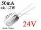 Żarówka 24V; 50mA; miniaturowa; 1,2W; 5mm